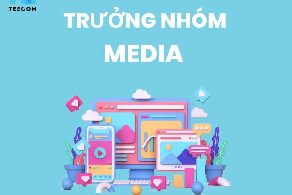 Post - Trưởng nhóm Media